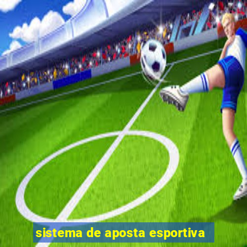 sistema de aposta esportiva